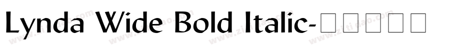 Lynda Wide Bold Italic字体转换